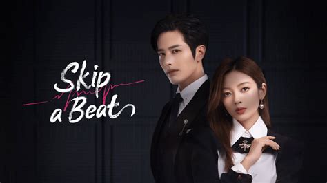 "<b>Skip</b> <b>a Beat</b>" is a high-energy, emotional web <b>drama</b> directed by Jiang Tianhang ("Love Unexpected"). . Skip a beat chinese drama 2023